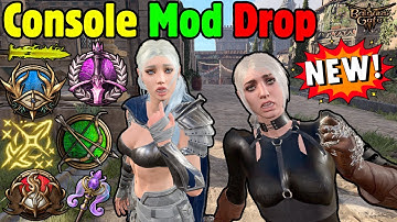 HUGE SURPRISE CONSOLE MOD DROP in Baldur