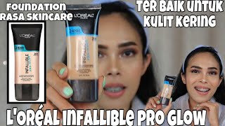 FOUNDATION TERAWET SAAT PAKAI MASKER - LOREAL PARIS INFALLIBLE 24H MATTE COVER