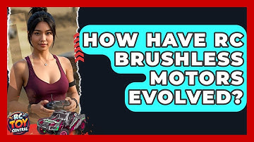 How Have RC Brushless Motors Evolved? - RC Toy Central