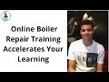 Online Boiler Repair Training Accelerates Your Learning