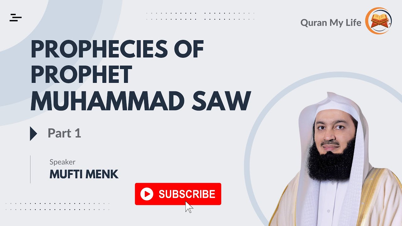 prophecies-of-prophet-muhammad-saw-by-mufti-menk-part-1-discover-the