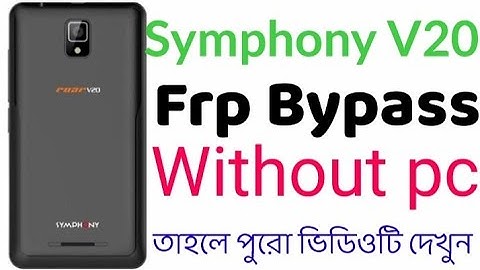 symphony v20 frp unlock । symphony v20 google account bypass । symphony v20 frp bypass without pc