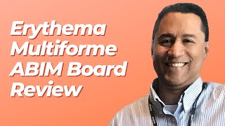 ERYTHEMA MULTIFORME | ABIM Board Review