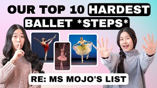 Dancer’s TOP 10 HARDEST BALLET STEPS (these steps humble us) Re: Ms Mojo’s List | Ballet Reign