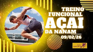 Treino Funcional do açaí da nanam 09/02/26