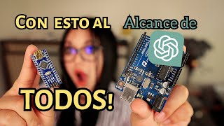 Usa Arduino con ChatGPT sin saber programación