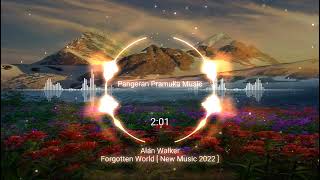 Alan Walker - Forgotten World [ New Music 2022 ]
