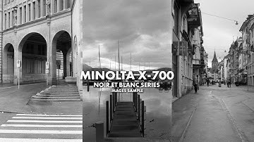CHANAKAN Gallery | Minolta X-700 (B&W Images sample) | Noir et Blanc Series