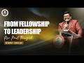 🔴🅻🅸🆅🅴 From Fellowship to Leadership | 1030am English Service | Rev. Paul Thangiah | FGAG CHURCH