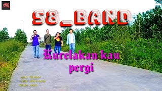 Download S8_band Kurelakan Kau Pergi Alg Studio Video MP3 S8_band Kurelakan Kau Pergi Alg Studio