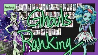 Ranking Miscellaneous Monster High Ghouls!