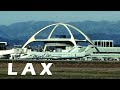 LAX: FROM PROPS TO JETS - The Jet Age comes to Los Angeles