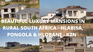 Beautiful Luxury Mansions in Rural South Africa  Hlabisa,Pongola & Hlobane KZN