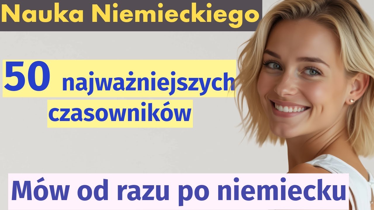50 najważniejszych czasowników po niemiecku 🇩🇪 Dla początkujących | Nauka z przykładami i wymową