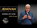 Jehovah | The Names of God and What Are Their Meanings?