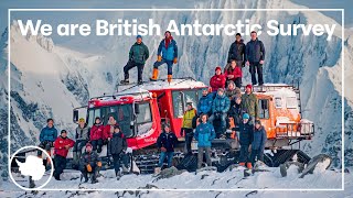 Extreme Antarctica: We are British Antarctic Survey