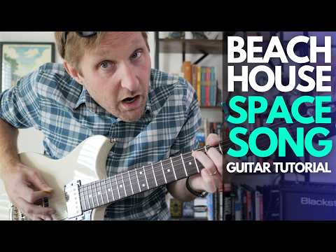 Space Song by Beach House Guitar Tutorial - Guitar Lessons with Stuart!