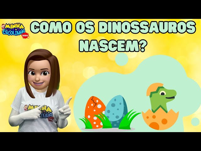 Como os Dinossauros Nascem G4 - Educação Infantil - Videos Educativos - Atividades para Crianças