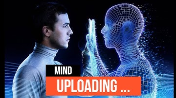 Mind Uploading කියන්නේ මොකද්ද ?