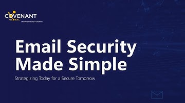 Email Security Made Simple | Covenant Global