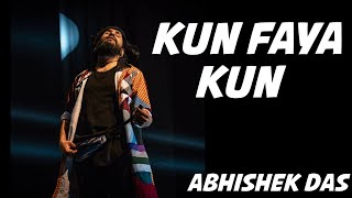 Kun Faya Kun | A.R.Rahman | Rockstar | Abhishek Das | Famous Crew | Ranbir Kapoor | Mohit Chauhan