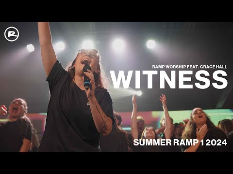 Witness | Ramp Worship feat. Grace Hall