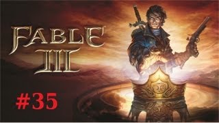 Let's Play Fable 3 Part 35