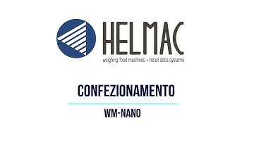 Helmac - Confezionatrici WM-Nano