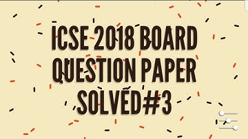 ICSE 2018 Board 10 th class Maths Paper #3 Part 3  | Online Paper Solving | Dinesh Nayal Classes