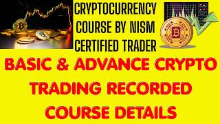 BASIC & ADVANCE CRYPTO TRADING RECORDED COURSE DETAILS #crypto #cryptocurrency #bitcointrading