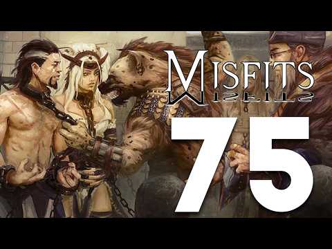 Misfits (PF2E) - Session # 75