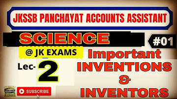 SCIENCE LECTURE 2 JKSSB ACCOUNTS ASSISTANT || Important Inventions and their inventor SSC CGL CHSL