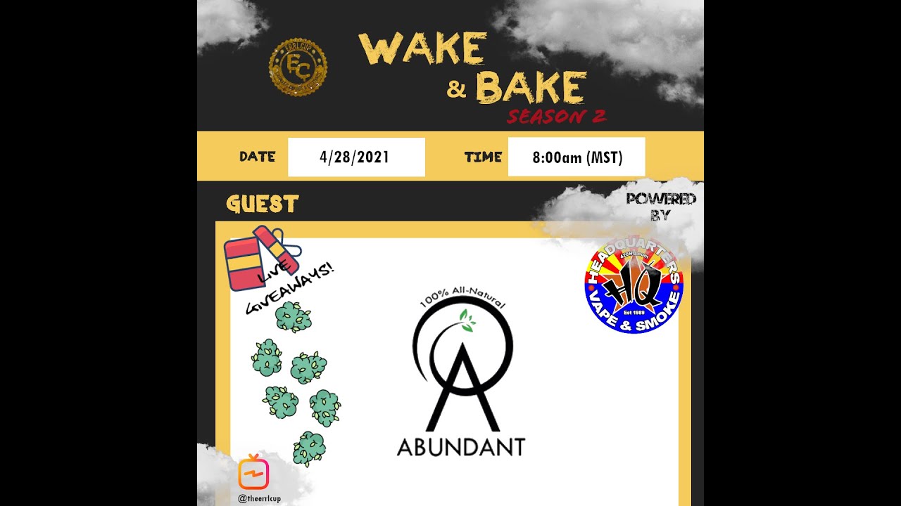 ~ Abundant Organics ~ Wake & Bake S:2 Episode: 9