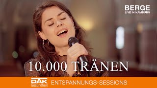 Berge - 10.000 Tränen (Unplugged in Hamburg)