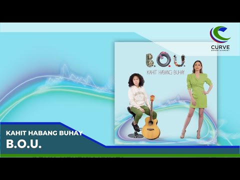 B.O.U. | Kahit Habang Buhay | Official Audio