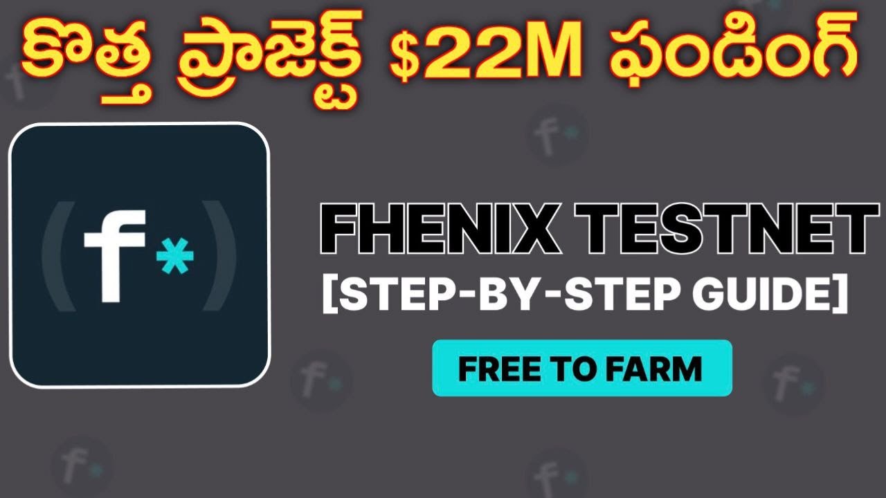 Fhenix Testnet Complete Guide Telugu $22M Funding