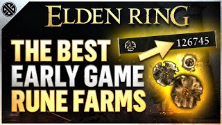 Elden Ring - The 3 Best Early Game Rune Farms 125K Runes An Hour
