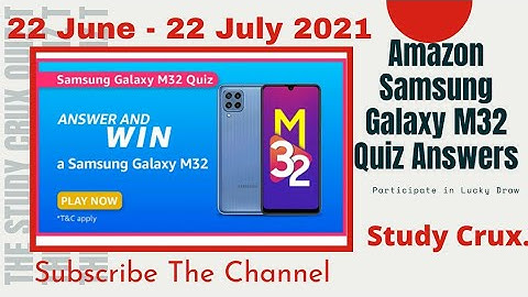 Amazon Samsung M32 Quiz Answers Today। Win Samsung M32 Smartphone। 22 June to 22 July 2021। amazon