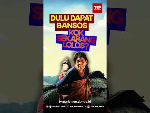 Dulu Dapat Bansos, Kok Sekarang Lolos?