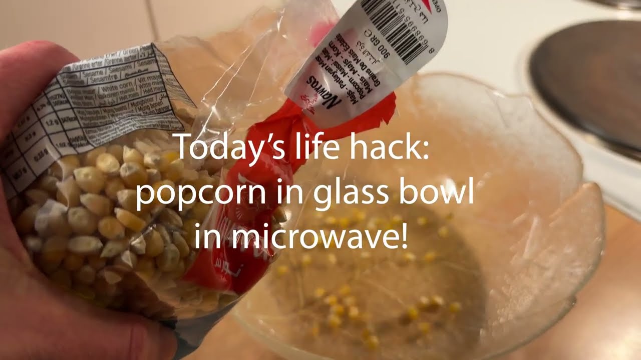 Make popcorn in glass bowl in microwave!