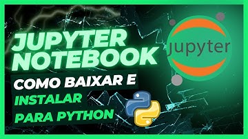 Como Baixar e Instalar o Jupyter Notebook para Python - Forma mais Fácil