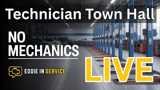 Technician Town Hall: What to do about the technician shortage!