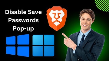 How to Disable Save Passwords Pop-up Window in Brave Browser on Windows 11 or 10 | GearUpWindows