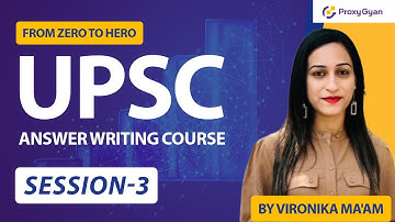 Answer Writing Course By Proxy Gyan | Session 3 | Question Dissection