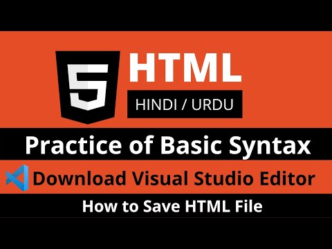 6. Practice HTML Basic Syntax and Structure in ( Hindi/Urdu) || How to Save HTML File