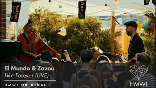 El Mundo & Zazou - Like Forever (Live Version) [Out December 8th / Melodic House 2023 / HMWL] Resimi