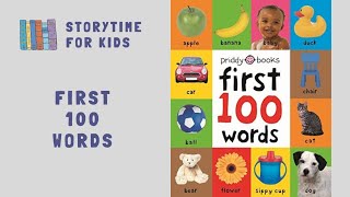 First 100 Words by Priddy Books  Vocabulary • Read Along @storytimeforkids123