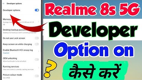 Realme 8s 5G Me Developer mode kaise on kare | How to enable developer option in Realme 8s 5G