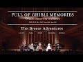 Full of Ghibli Memories -Dream concert by orchestra-〖for J-LODlive〗【Singers】The Breeze Adventures