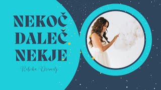 REBEKA DREMELJ - NEKOČ DALEČ NEKJE (Official Music Video)